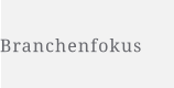Branchenfokus